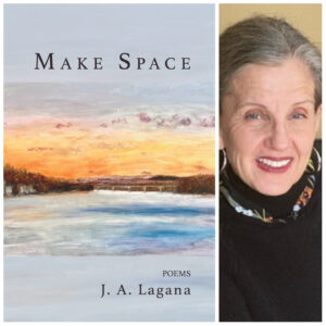Make Space by J. A. Lagana
