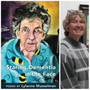 Staring Dementia in the Face by Lylanne Musselman
