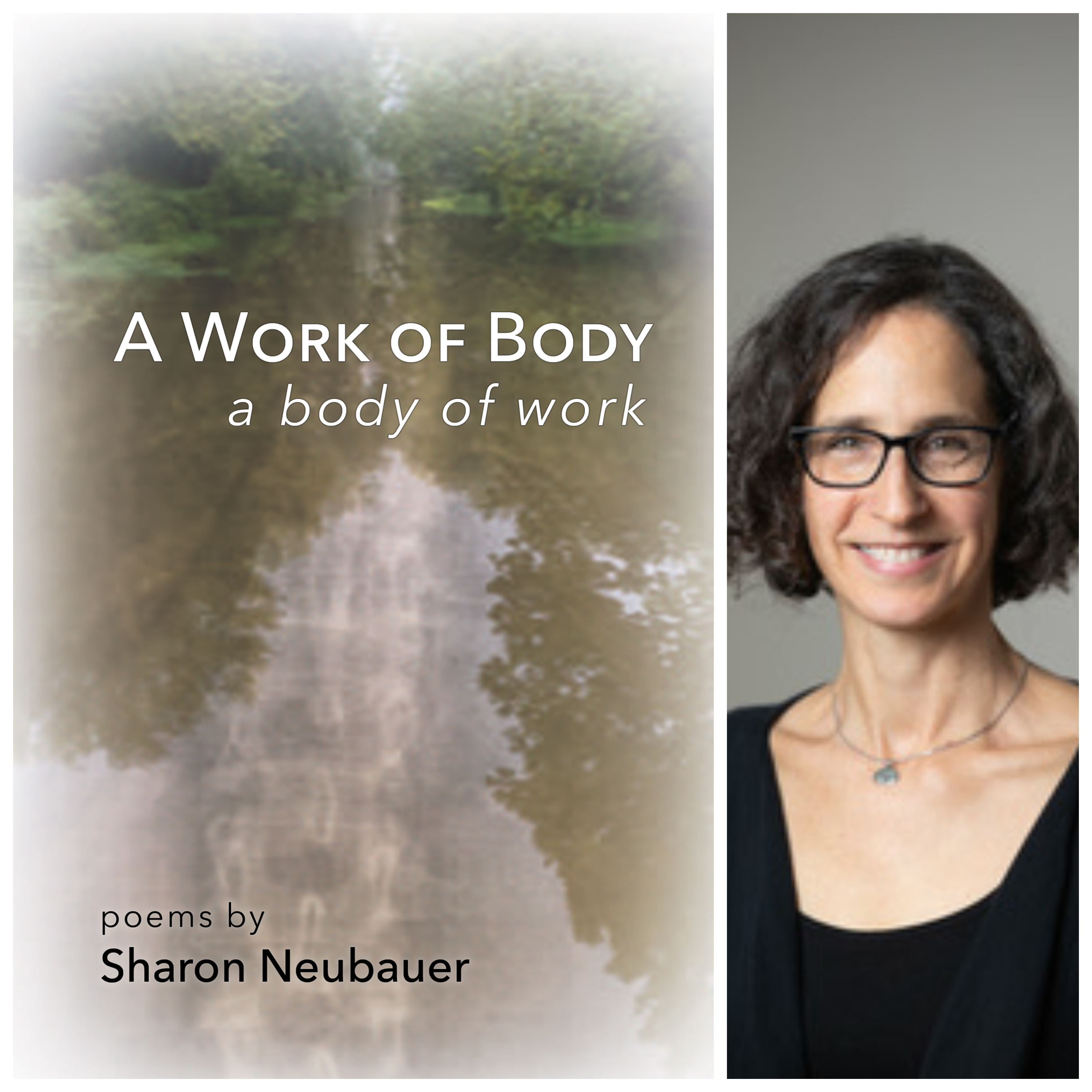 A Work of Body: A Body of Work by Sharon Neubauer