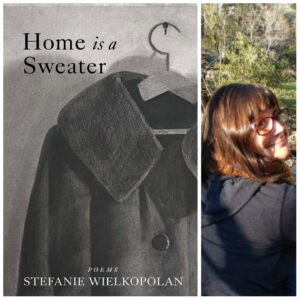Home is a Sweater by Stefanie Wielkopolan
