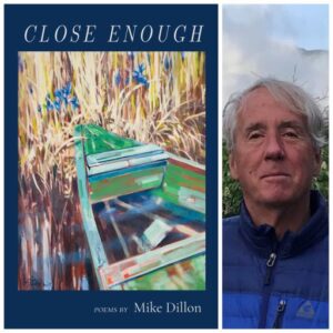 Close Enough by Mike Dillon