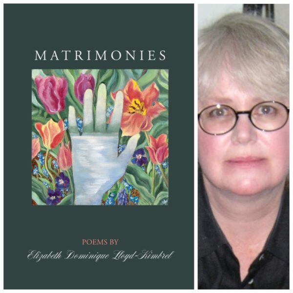 Matrimonies by Elizabeth Dominique Lloyd-Kimbrel