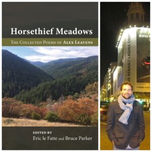HORSETHIEF MEADOWS: The Collected Poems of Alex Leavens