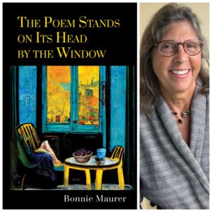 The Poem Stands on Its Head by the Window by Bonnie Maurer