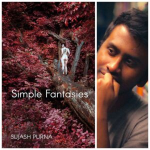 Simple Fantasies by Sujash Purna