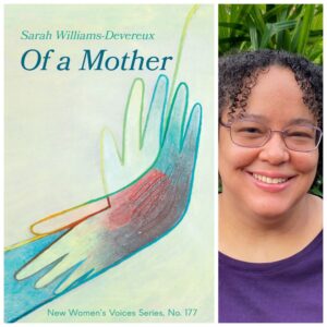 Of a Mother by Sarah Williams-Devereux - NWVS #177