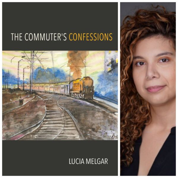 The Commuter's Confessions by Lucia Melgar