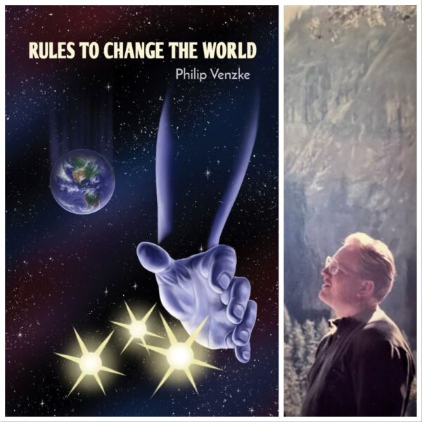 Rules to Change the World by Philip Venzke