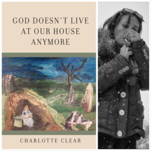 God Doesn't Live at Our House Anymore by Charlotte Clear