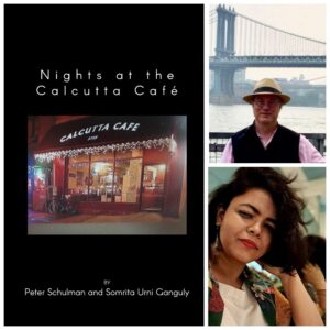 Nights at the Calcutta Café by Peter Schulman and Somrita Urni Ganguly