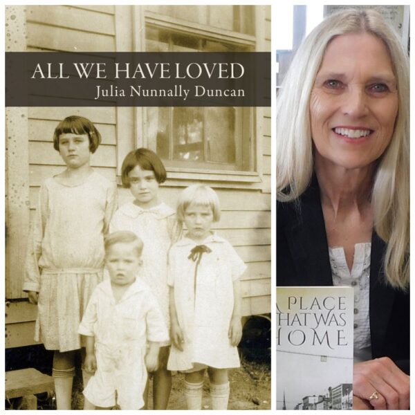 All We Have Loved by Julia Nunnally Duncan