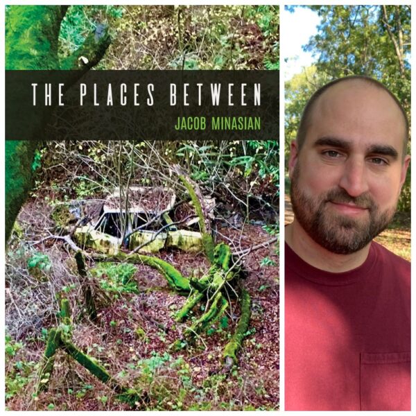 The Places Between by Jacob Minasian