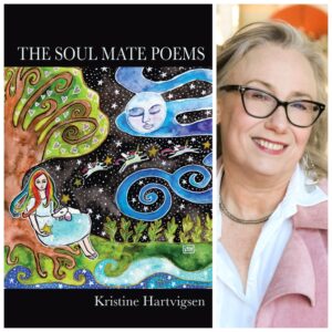The Soul Mate Poems by Kristine Hartvigsen