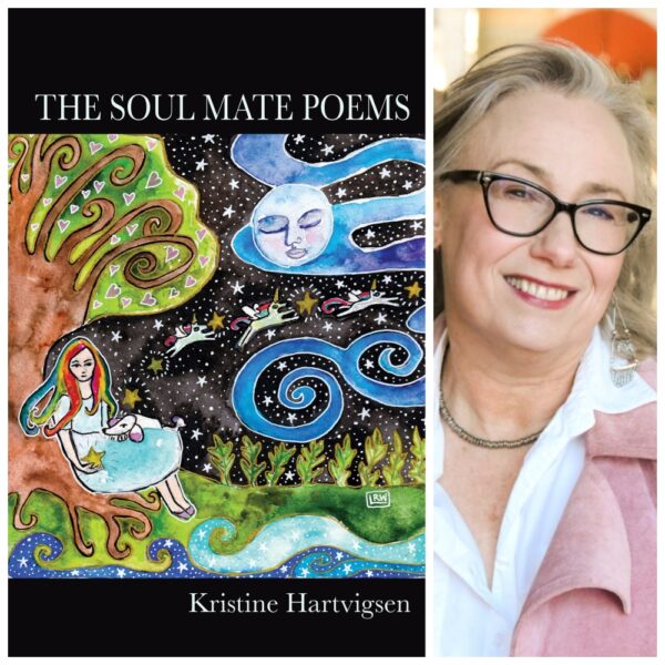 The Soul Mate Poems by Kristine Hartvigsen