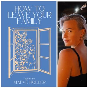 How To Leave Your Family by Maeve Holler