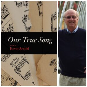 Our True Song by Kevin Arnold