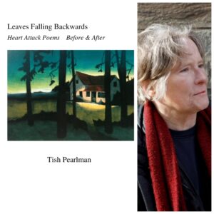 Leaves Falling Backwards by Tish Pearlman