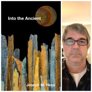 Into the Ancient by Joseph M. Hess