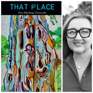 That Place by Ana Martínez Orizondo