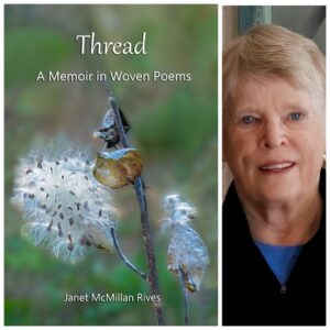 Thread: A Memoir in Woven Poems by Janet McMillan Rives