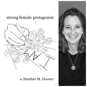 strong female protagonist by Heather M. Hoover