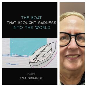 The Boat that Brought Sadness into the World by Eva Skrande