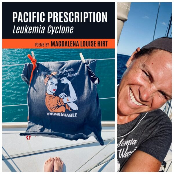 Pacific Prescription: Leukemia Cyclone by Magdalena Louise Hirt