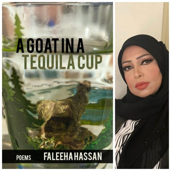 A Goat in a Tequila Cup by Faleeha Hassan