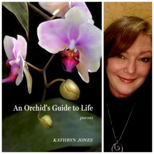 An Orchid's Guide to Life by Kathryn Jones