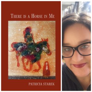 There is a Horse in Me by Patricia Starek