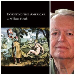 Inventing the Americas by William Heath