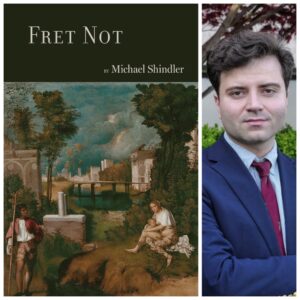 Fret Not by Michael Shindler