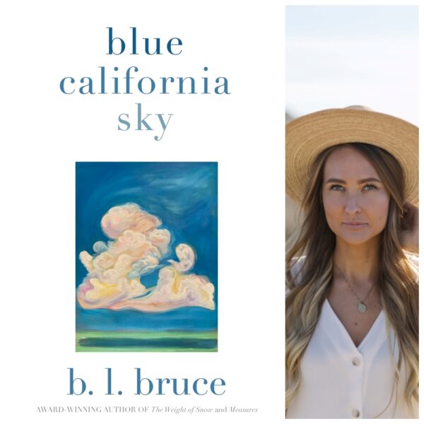 Blue California Sky by B. L. Bruce