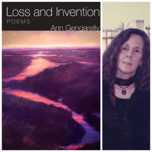 Loss and Invention by Ann Gengarelly