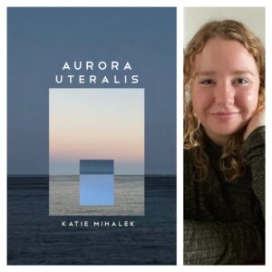 Aurora Uteralis by Katie Mihalek