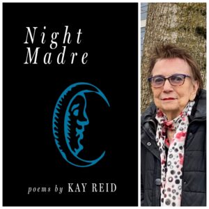 Night Madre by Kay Reid