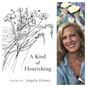 A Kind of Flourishing by Angela Griner