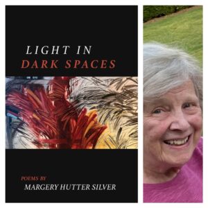 Light in Dark Spaces by Margery Hutter Silver