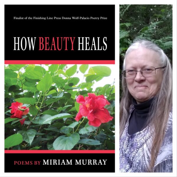 How Beauty Heals by Miriam Murray