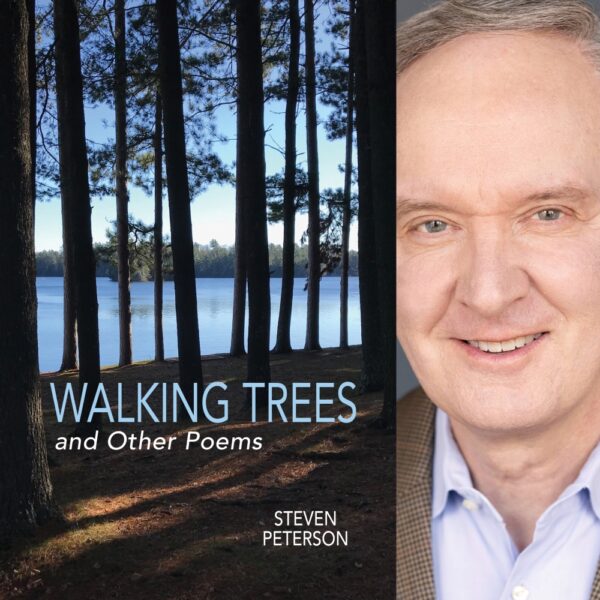 Walking Trees and Other Poems by Steven Peterson
