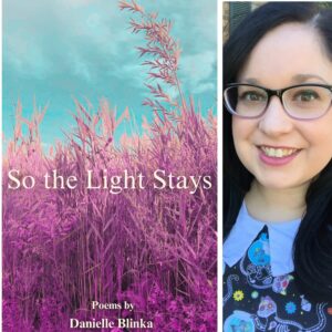 So the Light Stays by Danielle Blinka