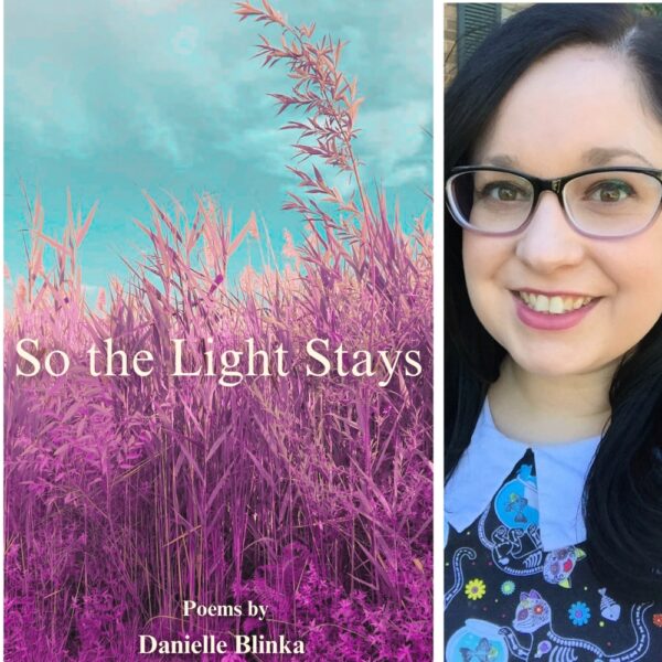 So the Light Stays by Danielle Blinka