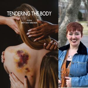 Tendering the Body by Brittany Brewer