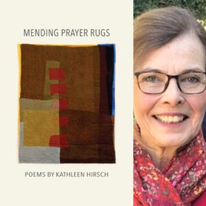 Mending Prayer Rugs by Kathleen Hirsch