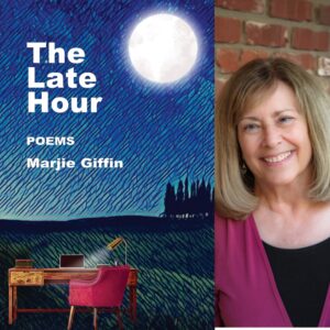 The Late Hour -- Poems by Marjie Giffin