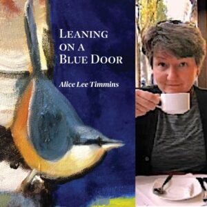 Leaning on a Blue Door by Alice Lee Timmins