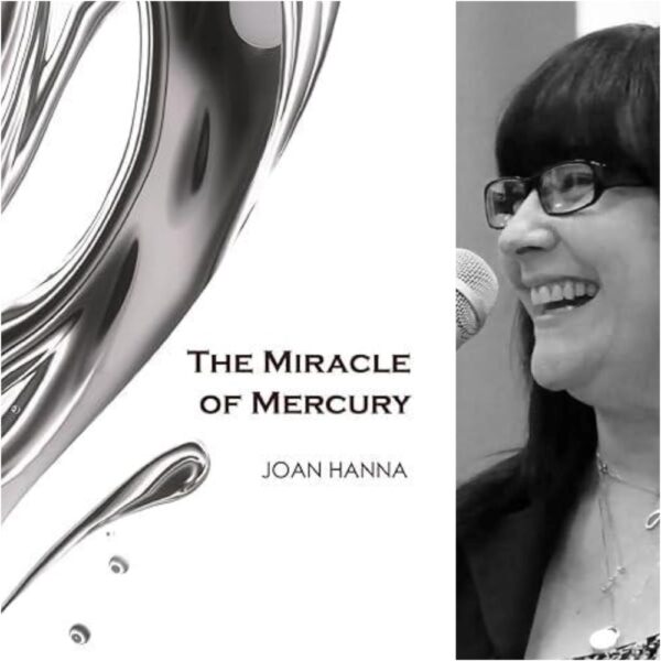 THE MIRACLE OF MERCURY by Joan Hanna