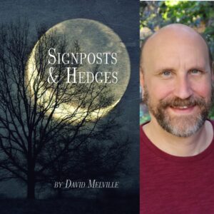 Signposts & Hedges by David Melville