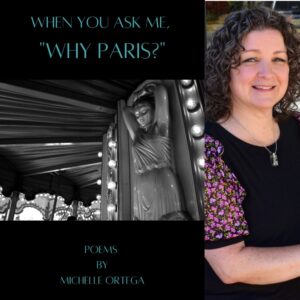 When You Ask Me, "Why Paris?" by Michelle Ortega