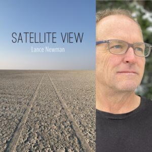 Satellite View by Lance Newman